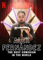 Watch Alex Fernández: The Best Comedian in the World Watch123movies