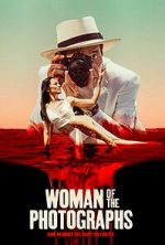 Watch Woman of the Photographs Watch123movies