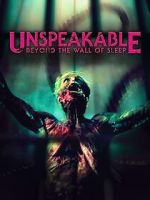 Watch Unspeakable: Beyond the Wall of Sleep Watch123movies