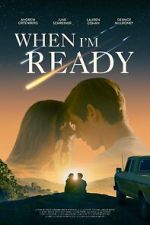 Watch When I\'m Ready Watch123movies