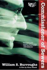Watch William S Burroughs Commissioner of Sewers Watch123movies