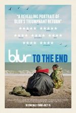Watch Blur: To the End Watch123movies