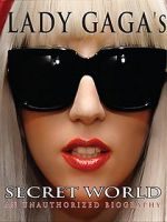 Watch Lady Gaga\'s Secret World Watch123movies