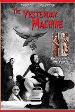 Watch The Yesterday Machine Watch123movies