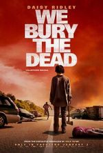 Watch We Bury the Dead Watch123movies
