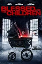 Watch Blessed Are the Children Watch123movies