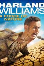 Watch Harland Williams A Force of Nature Watch123movies