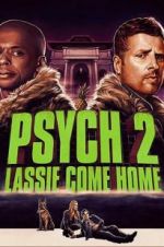 Watch Psych 2: Lassie Come Home Watch123movies
