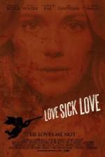 Watch Love Sick Love Watch123movies