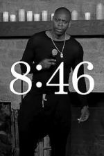 Watch Dave Chappelle: 8:46 Watch123movies