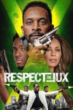 Watch Respect the Jux Watch123movies