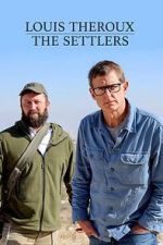 Watch Louis Theroux: The Settlers Watch123movies