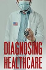 Watch Diagnosing Healthcare Watch123movies