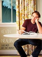 Watch Kevin Nealon: Whelmed, But Not Overly Watch123movies