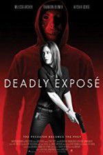 Watch Deadly Expose Watch123movies
