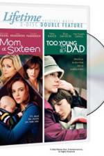 Watch Mom at Sixteen Watch123movies