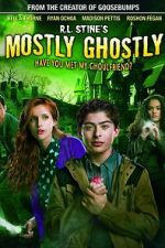 Watch Mostly Ghostly: Have You Met My Ghoulfriend? Watch123movies
