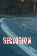 Watch Seclusion Watch123movies