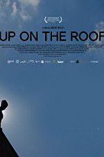 Watch Up on the Roof Watch123movies