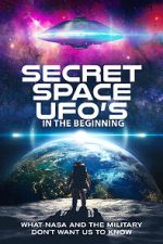Watch Secret Space UFOs - In the Beginning Watch123movies