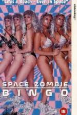 Watch Space Zombie Bingo Watch123movies
