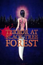 Watch Terror at Black Tree Forest Watch123movies