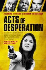 Watch Acts of Desperation Watch123movies