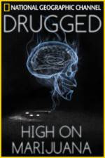 Watch Drugged: High on Marijuana Watch123movies