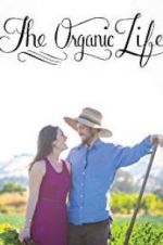Watch The Organic Life Watch123movies