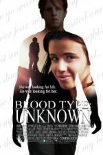 Watch Blood Type: Unknown Watch123movies