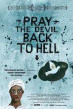 Watch Pray the Devil Back to Hell Watch123movies