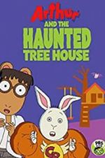 Watch Arthur and the Haunted Tree House Watch123movies