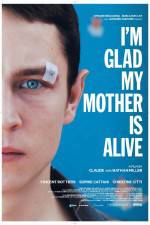Watch Im Glad My Mother Is Alive Watch123movies