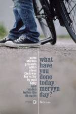 Watch What Have You Done Today Mervyn Day? Watch123movies