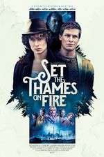 Watch Set the Thames on Fire Watch123movies