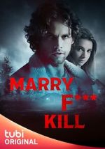 Watch Marry F*** Kill Watch123movies
