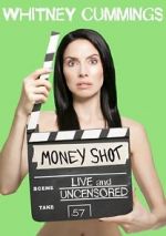 Watch Whitney Cummings: Money Shot Watch123movies