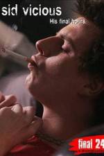 Watch Sid Vicious: His Final Hours Watch123movies