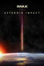 Watch Asteroid Impact Watch123movies