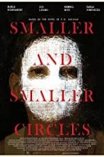 Watch Smaller and Smaller Circles Watch123movies