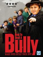 Watch How to Beat a Bully Watch123movies