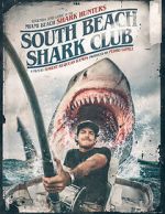Watch South Beach Shark Club: Legends and Lore of the South Florida Shark Hunters Watch123movies