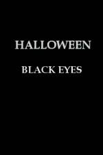 Watch Halloween Black Eyes Watch123movies