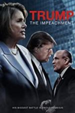 Watch Trump: The Impeachment Watch123movies