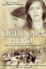 Watch An Ordinary Hero: The True Story of Joan Trumpauer Mulholland Watch123movies