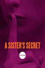 Watch A Sister\'s Secret Watch123movies