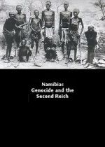 Watch Namibia Genocide and the Second Reich Watch123movies