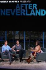 Watch Oprah Winfrey Presents: After Neverland Watch123movies