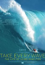 Watch Take Every Wave: The Life of Laird Hamilton Watch123movies