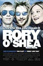 Watch Rory O\'Shea Was Here Watch123movies